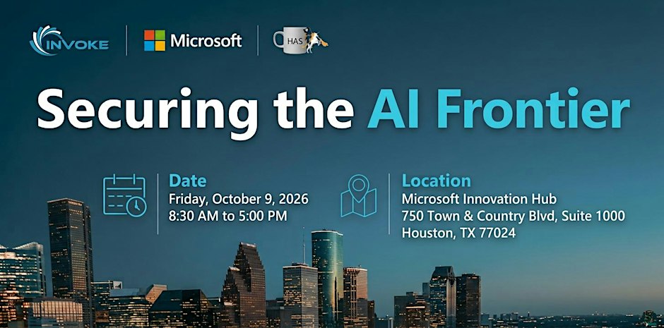 HASMUG: Securing the AI Frontier — October 9, 2026, 8:30 AM–5 PM, Microsoft Innovation Hub, Houston